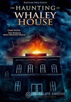 Смотреть фильм Призраки дома Уэйли смотреть бесплатно / DVD / The Haunting Of Whaley House (2012)