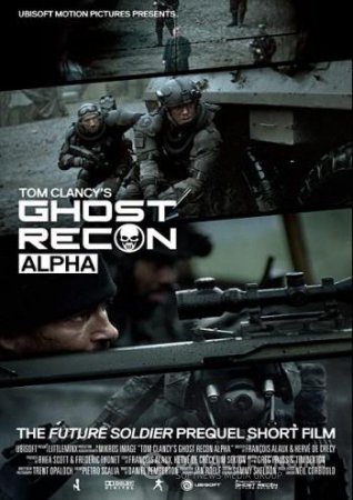Смотреть фильм Спецотряд Призрак: Альфа смотреть бесплатно / DVD / Ghost Recon: Alpha (2012)