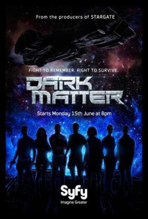 Смотреть сериал Тёмная материя (2015) 1 сезон онлайн бесплатно