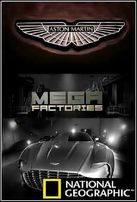  Мегазаводы: Суперавтомобиль "Aston Martin" / Megafactories: Aston Martin Supercar