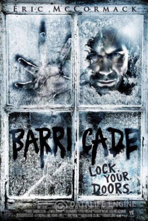 Смотреть фильм Баррикады смотреть бесплатно / DVD / Barricade (2012)