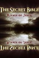 Загадки Библии: Соперники Иисуса / The Secret Bible: Rivals of Jesus