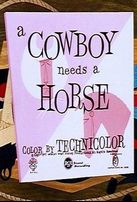  Ковбою нужна лошадь / A Cowboy Needs a Horse